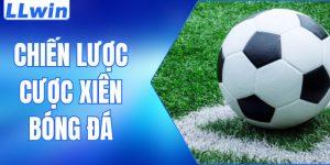 chiến lược cược xiên bóng đá